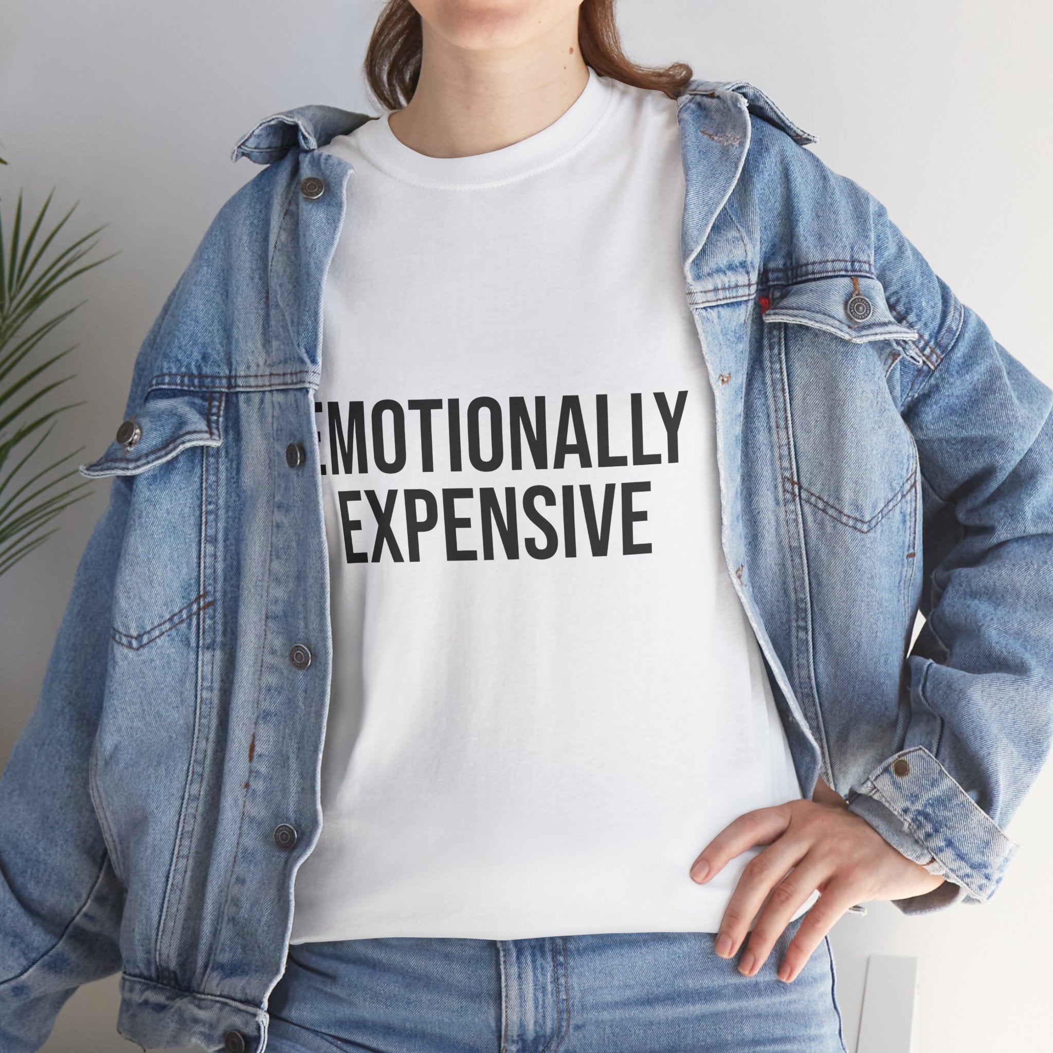 Emotionally Expensive T-Shirt | Funny Sarcastic Graphic Tee