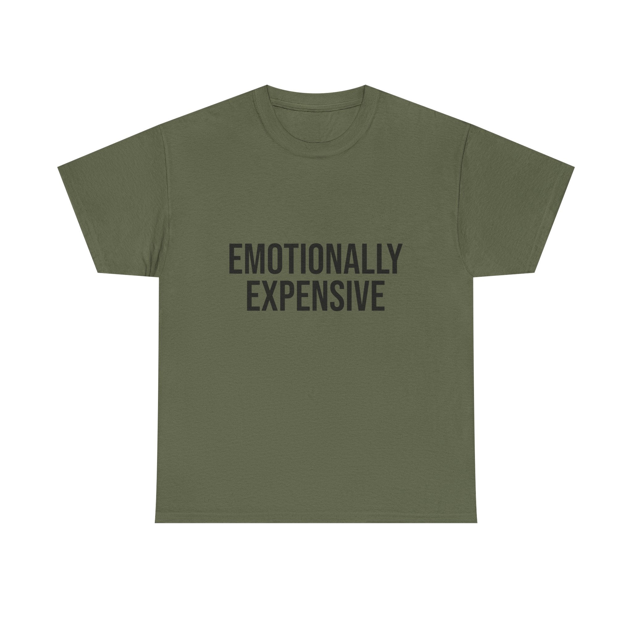 Emotionally Expensive T-Shirt | Funny Sarcastic Graphic Tee