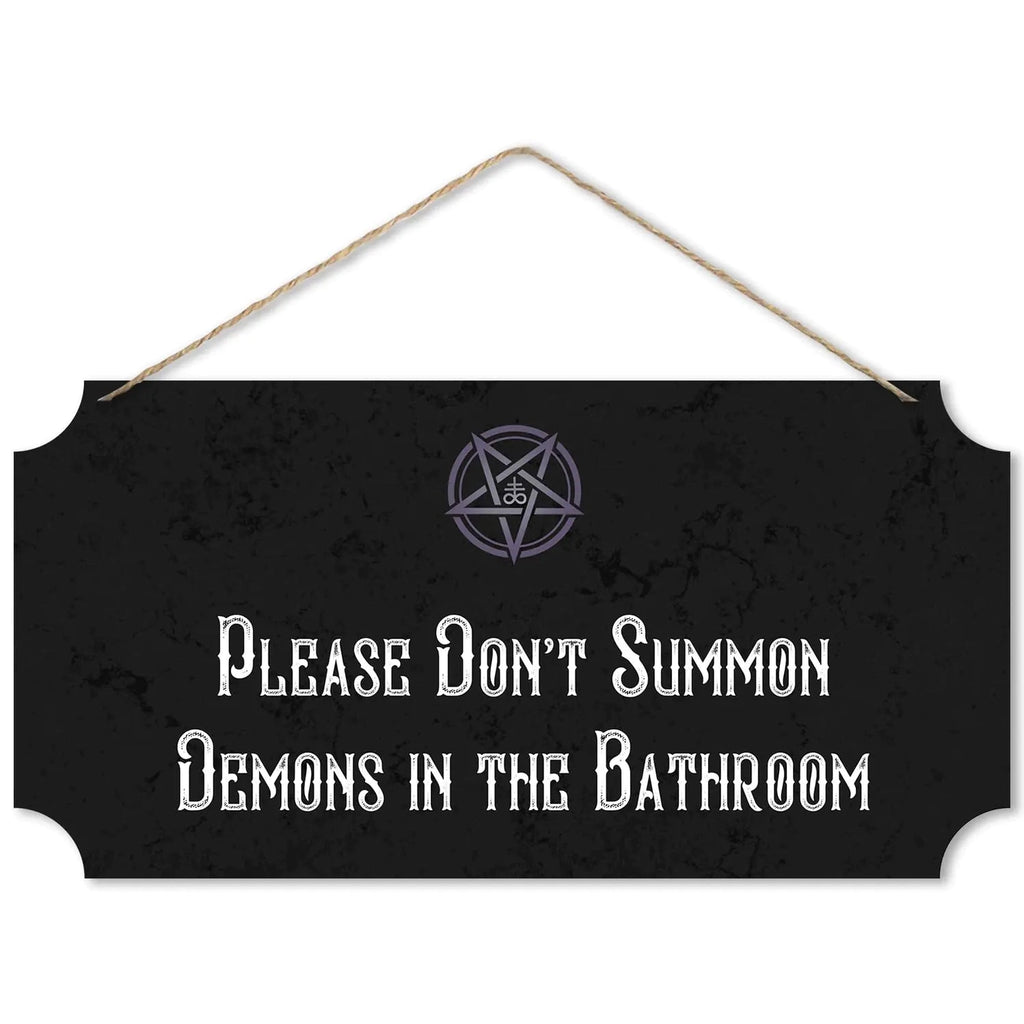 Please Dont Summon Demons in The Bathroom Sign12 x 6 Witchy bathroom decor Gothic Bathroom Decor Wall Art Funny Bathroom sign